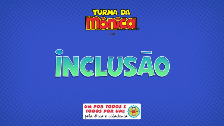 Turma da Mônica – Inclusão